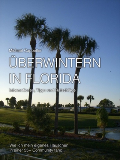 Книга: Bookwire Uberwintern in Florida (Michael Cappeller) 978-3-8442-8261-0