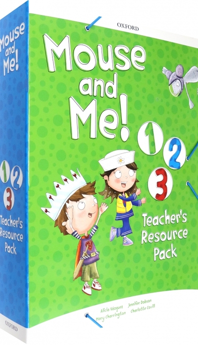 Книга: OXFORD Mouse and Me! Levels 1-3. Teacher's Resource Pack 978-0-19-482170-4