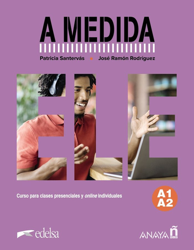Книга: Anaya ELE A medida A1/A2 (Gonzalez Santervas, Martin Patricia Rodriguez, Ramon Jose) 9788414335406