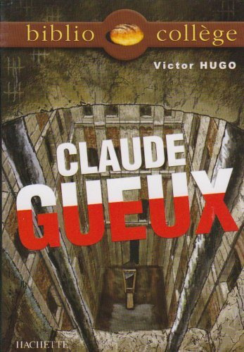 Книга: Hachette Bibliocoll?ge - Claude Gueux (Hugo Victor) 9782011694850