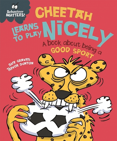 Книга: Franklin Watts Cheetah Learns to Play Nicely - A book about being a good sport 9781445158723