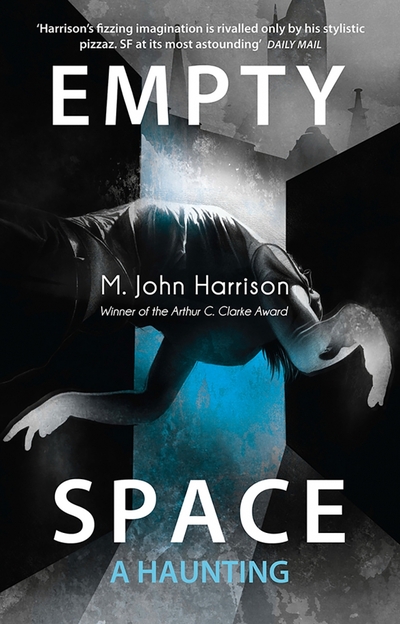 Книга: Gollancz Empty Space. A Haunting (Harrison M. John) 9780575096325
