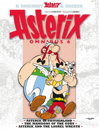 Книга: Sphere Asterix. Omnibus 6. Asterix in Switzerland. The Mansions of The Gods. Asterix and The Laurel Wreath 9781444004915