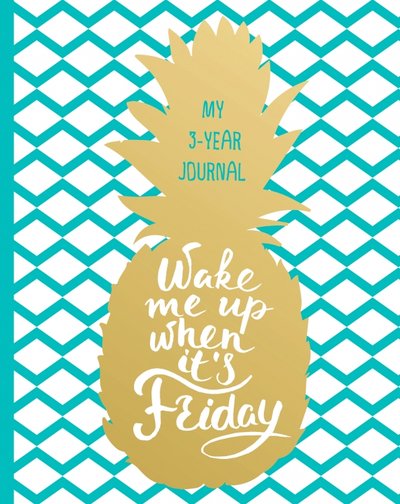 Книга: Эксмо Wake Me Up When It's Friday. Дневник для школьников на 3 года 978-5-699-89637-0