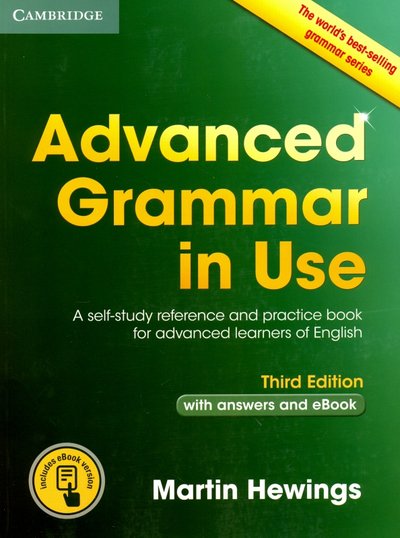 Книга: Cambridge English Advanced Grammar in Use with Answers and eBook. A Self-study Reference and Practictice Book 978-1-107-53930-3