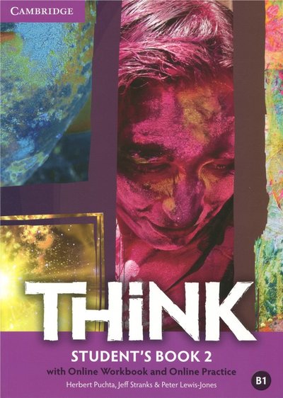 Книга: Cambridge University Press Puchta H. | Lewis-Jones P. | Stranks J. "Think: Level 2: Student's Book with Online Workbook and Online Practice" мелованная 978-1-107-50910-8