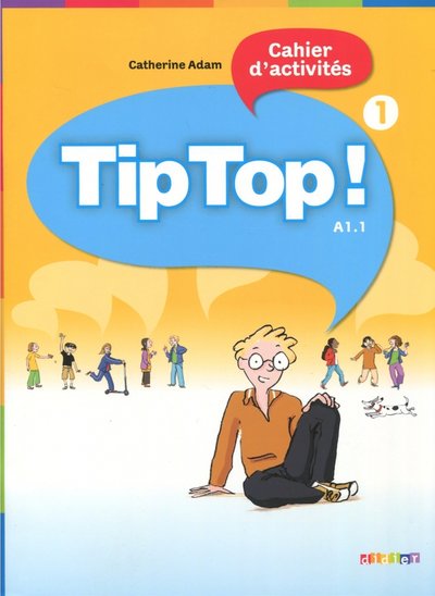 Книга: Didier Tip Top! 1. A1.1. Cahier d'activites 978-2-278-06646-9