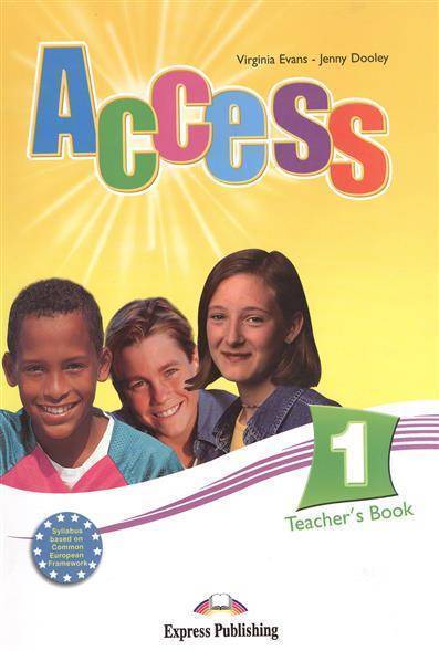 Книга: Express Publishing Access 1. Teachers Book. Beginner. (International). Книга для учителя 9781846794728