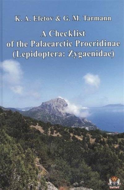 Книга: CSMU Press A Checklist of the Palaearctic Procridinae (Lepidoptera: Zygaenidae) 9789668926662