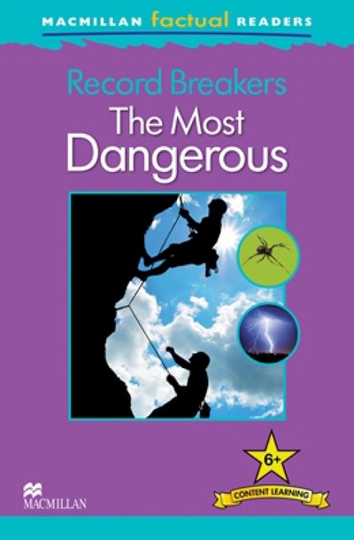 Книга: Macmillan Education Mac Fact Read: RB. The Most Dangerous 9780230432338