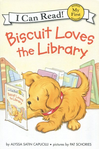 Книга: HarperCollins Publishers Biscuit Loves the Library. My First. Shared Reading 978-0-06-193506-0