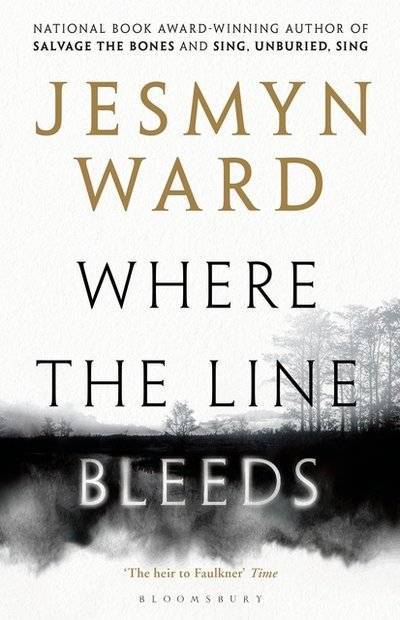 Книга: Bloomsbury Where the Line Bleeds (Ward Jesmyn) 9781408899823