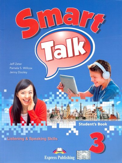 Книга: Express Publishing Smart Talk 3. Listening & Speaking Skills. Student's book 978-1-4715-1990-1