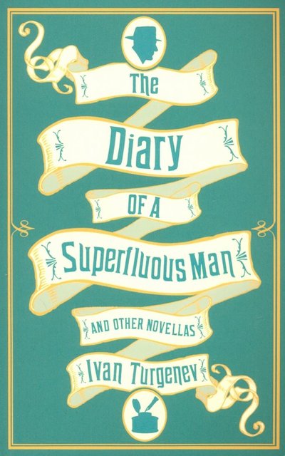 Книга: Alma Books The Diary of a Superfluous Man and Other Novellas 9781847497628