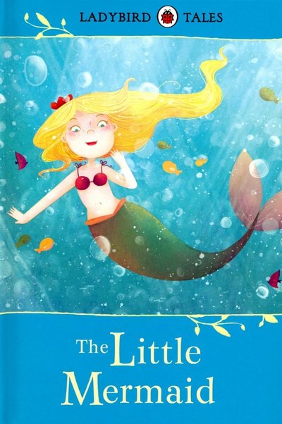 Книга: Ladybird The Little Mermaid (HB) larger format 978-0-7232-7105-5