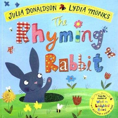 Книга: Macmillan Children's Books Дональдсон Джулия "The Rhyming Rabbit" 978-1-5098-6272-6