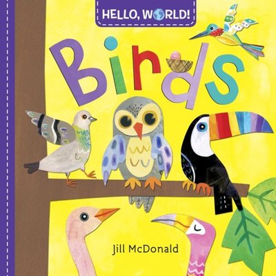 Книга: Random House Hello, World! Birds (board bk) 9780553521078