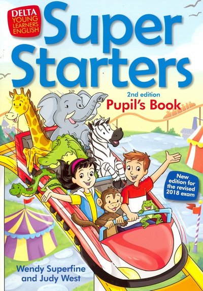 Книга: Delta Publishing Super Starters. An activity-based course for young learners. Pupil's Book 9783125013872