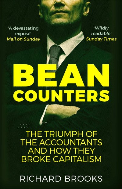 Книга: Atlantic Bean Counters. The Triumph of the Accountants and How They Broke Capitalism 9781786490315