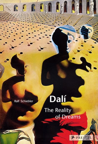 Книга: Prestel Dali. The Reality of Dreams (Schiebler Ralf) 9783791346120