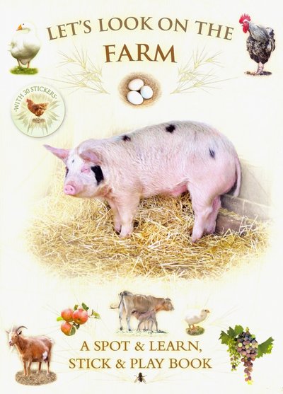 Книга: Bounce Mix Let's Look On Farm (+ 30 reusable stickers) 9781908489128
