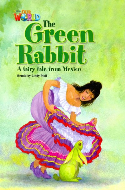 Книга: National Geographic Learning Our World 4: Rdr - Green Rabbit (BrE) 9781285191355