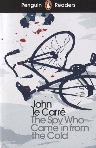 Книга: Penguin Ле Карре Джон "Penguin Readers: Level 6: The Spy Who Came in from the Cold" 9780241397954