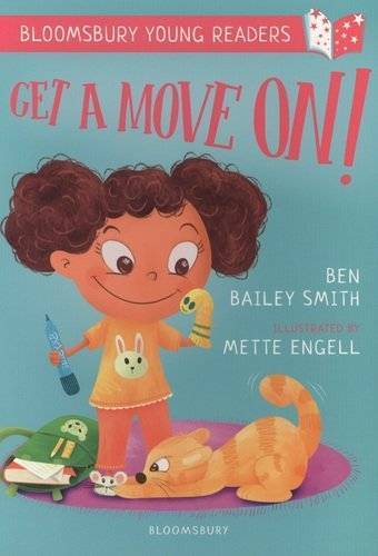 Книга: Bloomsbury BYR:Get a Move On! A Bloomsbury You 9781472961228