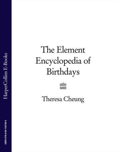 Книга: Harpercollins The Element Encyclopedia of Birthdays 9780007357093