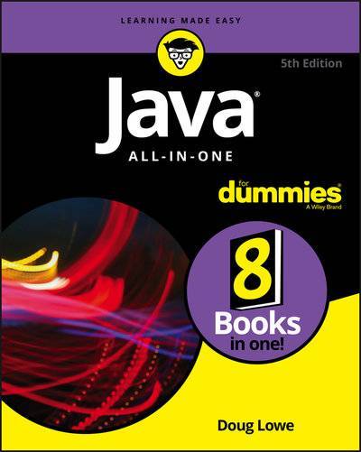 Книга: John Wiley & Sons Limited Java All-in-One For Dummies (Doug Lowe) 9781119247814