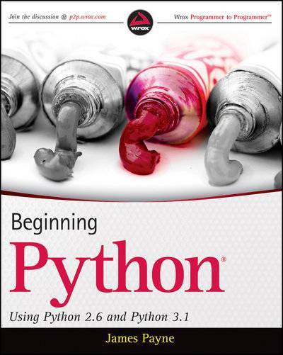 Книга: John Wiley & Sons Limited Beginning Python. Using Python 2.6 and Python 3.1 9780470626641