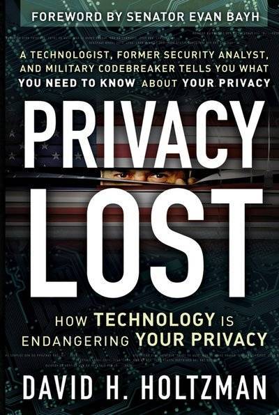 Книга: John Wiley & Sons Limited Privacy Lost. How Technology Is Endangering Your Privacy 9780787994587