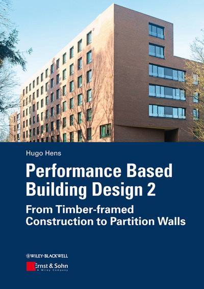 Книга: John Wiley & Sons Limited Performance Based Building Design 2. From Timber-framed Construction to Partition Walls 9783433602485