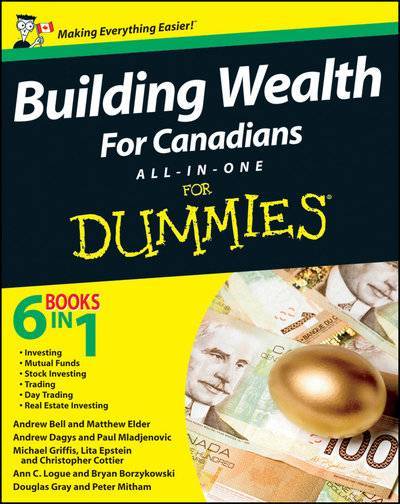 Книга: John Wiley & Sons Limited Building Wealth All-in-One For Canadians For Dummies 9781118223932