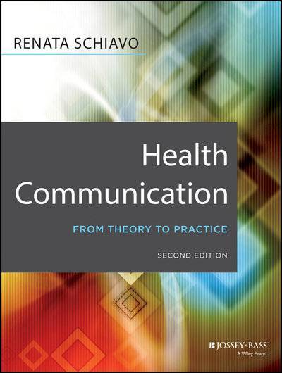 Книга: John Wiley & Sons Limited Health Communication. From Theory to Practice 9781118419120