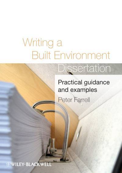Книга: John Wiley & Sons Limited Writing a Built Environment Dissertation. Practical Guidance and Examples 9781444328677
