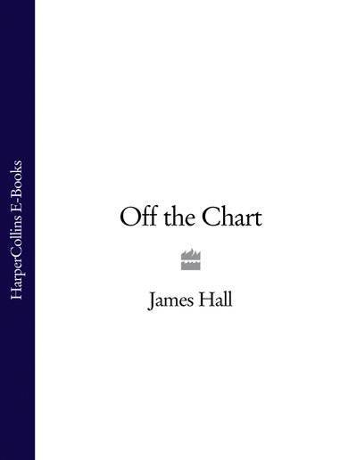 Книга: Harpercollins Off the Chart (James Hall) 9780007387823
