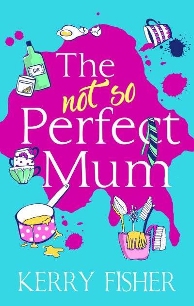 Книга: Harpercollins The Not So Perfect Mum: The feel-good novel you have to read this year! 9780007570249