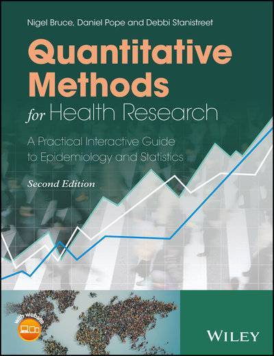 Книга: John Wiley & Sons Limited Quantitative Methods for Health Research. A Practical Interactive Guide to Epidemiology and Statistics 9781118665268