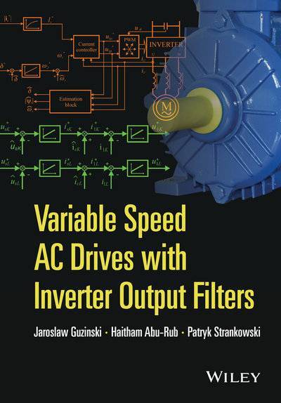Книга: John Wiley & Sons Limited Variable Speed AC Drives with Inverter Output Filters 9781118783016