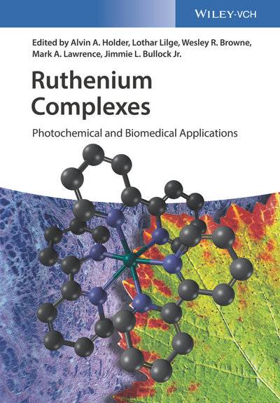 Книга: John Wiley & Sons Limited Ruthenium Complexes. Photochemical and Biomedical Applications 9783527695201