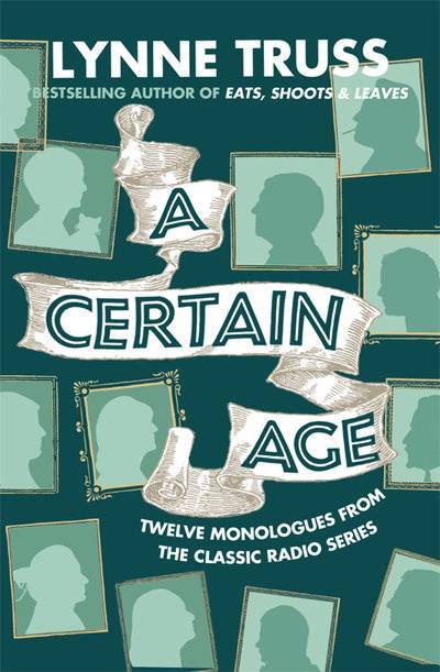 Книга: Harpercollins A Certain Age (Lynne Truss) 9780007437535