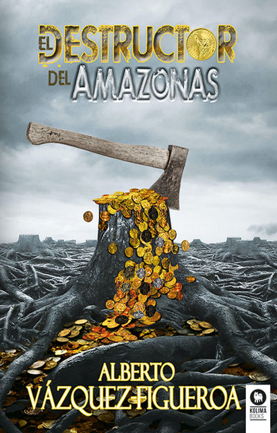 Книга: Bookwire El destructor del Amazonas (Alberto Vazquez-Figueroa) 9788418263286