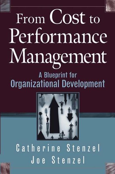Книга: John Wiley & Sons Limited From Cost to Performance Management 9780471483892