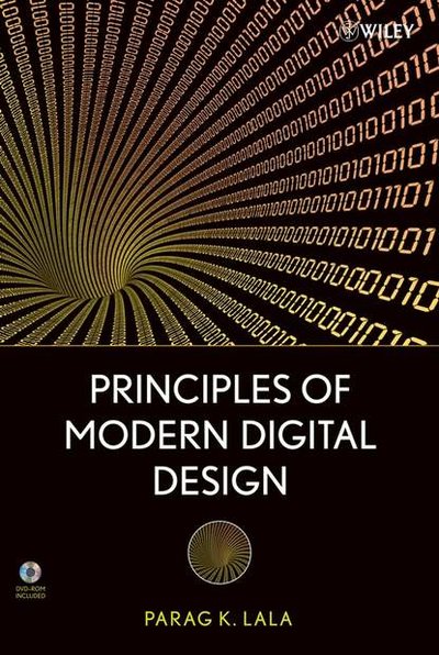 Книга: John Wiley & Sons Limited Principles of Modern Digital Design 9780470125205