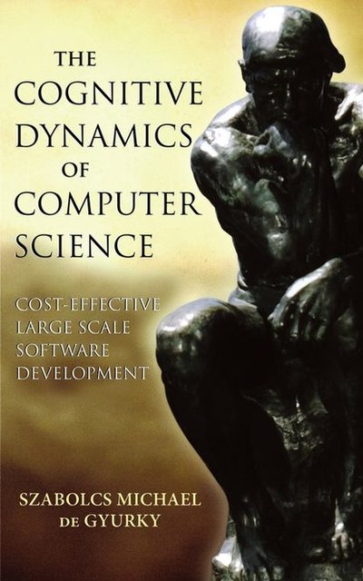 Книга: John Wiley & Sons Limited The Cognitive Dynamics of Computer Science 9780470036433
