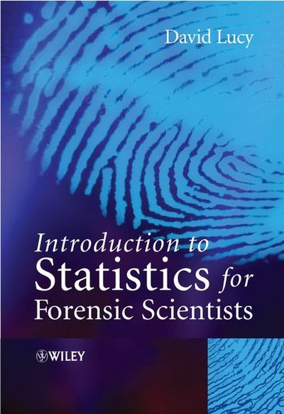 Книга: John Wiley & Sons Limited Introduction to Statistics for Forensic Scientists 9780470022023