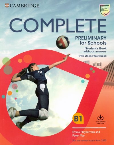 Книга: Cambridge English Complete Preliminary for Schools Student's Book and Workbook + онлайн код 9781108539081