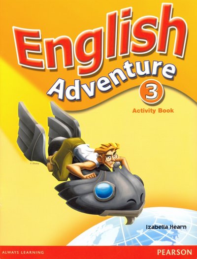 Книга: Pearson Hearn Izabella "English Adventure 3 Activity Book" офсетная 9780582791831