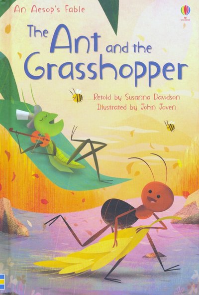 Книга: Usborne The Ant and the Grasshopper (без автора) 9781474956567